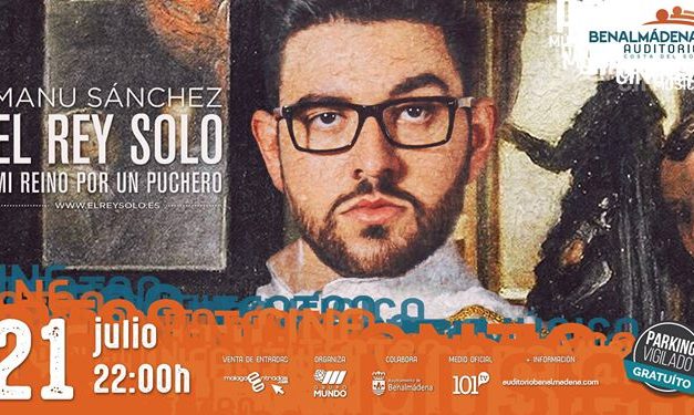 Manu Sánchez – El Rey Solo – Auditorio Benalmádena